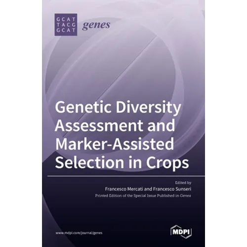 Genetic Diversity Assessment and Marker-Assisted Selection in Crops