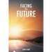 Facing the Future