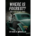Where is Forrest? Tales of an Escape Artist