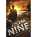 Locker Nine: A Novel of Societal Collapse: Book One in The Locker Nine Series
