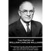 The Poetry of William Carlos Williams: "It is difficult to get the news from poems yet men die miserably every day for lack of what is found there."