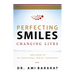 Perfecting Smiles Changing Lives: Your Guide to an Exceptional Dental Experience
