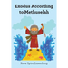 Exodus According to Methuselah