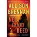 No Good Deed