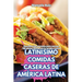 Latinísimo Comidas Caseras de América Latina