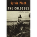 The Colossus: And Other Poems