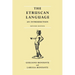 The Etruscan Language: An Introduction, Revised Editon