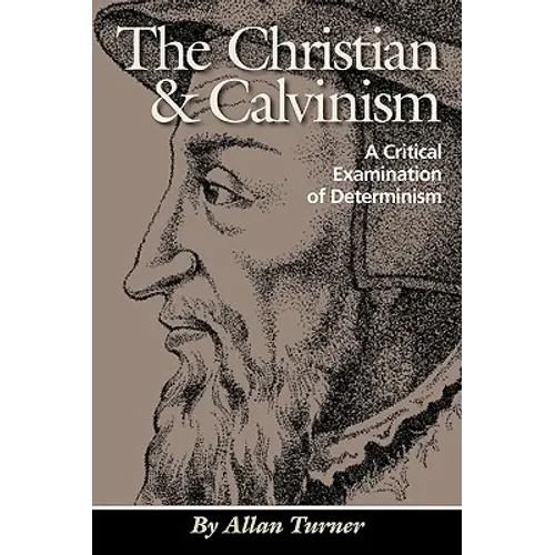 The Christian & Calvinism