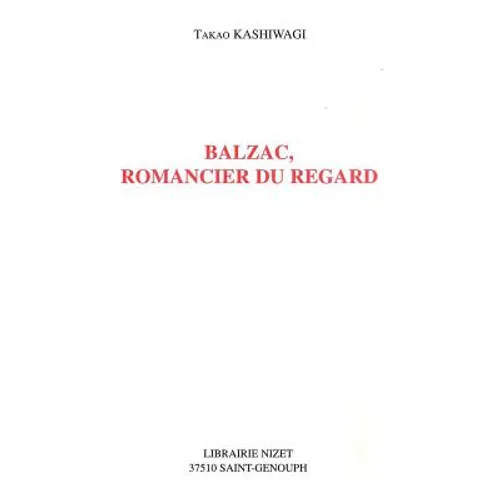 Balzac, Romancier Du Regard
