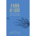 A Book of Light: When a Loved One Has a Different Mind