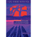 I Go There With You: The U2 Sites of Southern California, from Significant to Sacred: The U2 Sites of Southern California, from Significant to Sacred