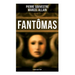 Fantômas: 5 Book Collection