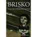 Brisko: a true tale of Holocaust survival