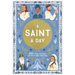 A Saint a Day: A 365-Day Devotional Featuring Christian Saints
