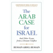 The Arab Case for Israel: And Other Essays from a Distant Conflict