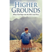Higher Grounds: When God Steps into the Here and Now