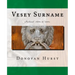 Vesey Surname: Ireland: 1600s to 1900s