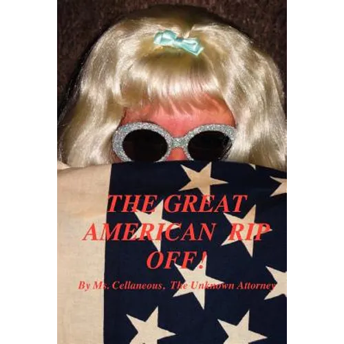 The Great American Rip Off, Part I