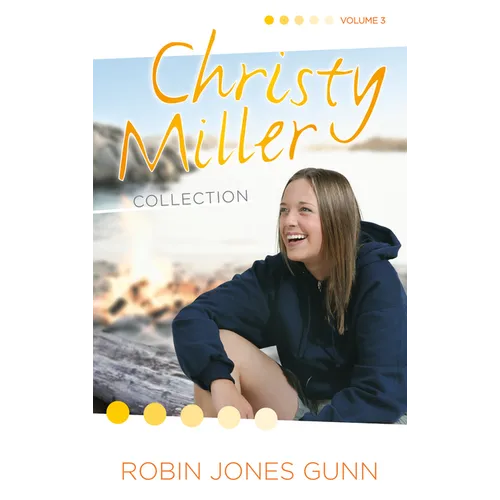 Christy Miller Collection, Vol 3