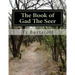 The Book of Gad The Seer: The Book of Gad The Seer as referred to in First Chronicles 29:29.
