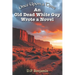 Once Upon a Time an Old Dead White Guy Wrote a Novel