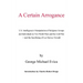 A Certain Arrogance: U.S. Intelligence's Manipulation of Religious Groups and Individuals in Two World Wars and the Cold War -And the Sacri