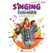 Singing for Kids: Book with Online Audio and Video Demos by Roger Emerson