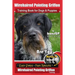 Wirehaired Pointing Griffon Training Book for Dogs and Puppies by Bone Up DOG Training: Are You Ready to Bone Up? Easy Steps * Fast Results Wirehaired