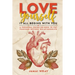 Love Yourself: It all begins with you: A personal guide on how to put purpose before relationships