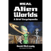 Real Alien Worlds: A Brief Encyclopaedia: Complete First Edition: Breakthrough research into life on alien worlds using advanced out of body explorati