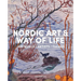 Nordic Art and Way of Life: Art World, Artists and Themes