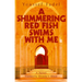 A Shimmering Red Fish Swims with Me
