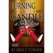 Burning the Candle at Both Ends