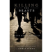 Killing the Beasts: Death Moves Among Us