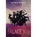 The Palace Job