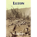 Luzon: The U.S. Army Campaigns of World War II