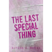 The Last Special Thing