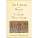 The Sermon on the Mount and Human Flourishing: A Theological Commentary