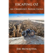 Escaping Oz: An Observer's Reflections