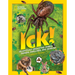 Ick!: Delightfully Disgusting Animal Dinners, Dwellings, and Defenses