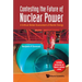 Contesting the Future of Nuclear Power