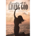 Encounters With The Living God