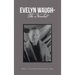 Evelyn Waugh- the Novelist