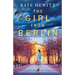 The Girl from Berlin: An utterly heart-wrenching and gripping World War Two historical novel