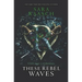 These Rebel Waves