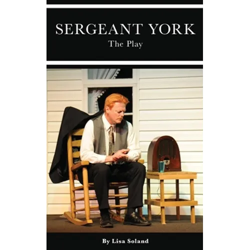 Sergeant York: The Play