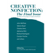 Creative Nonfiction: The Final Issue: The Best of Thirty Years of Creative Nonfiction