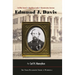 Edmund J. Davis of Texas: Civil War General, Republican Leader, Reconstruction Governor Volume 2