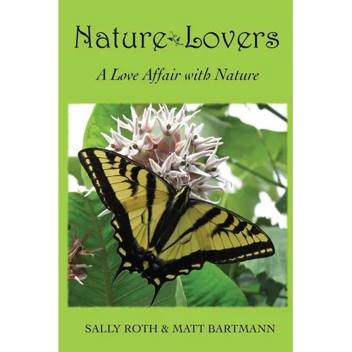 Nature Lovers: A Love Affair with Nature