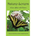 Nature Lovers: A Love Affair with Nature